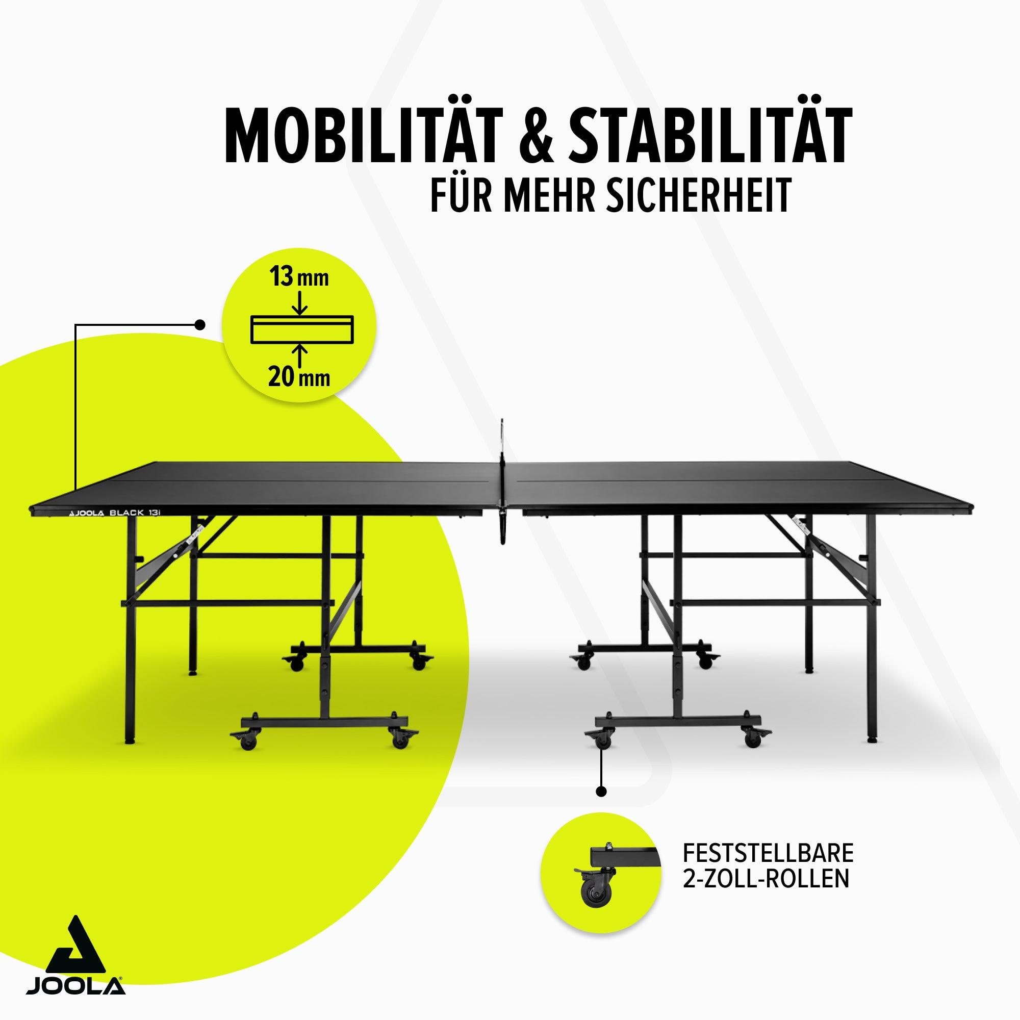 Tischtennisplatte JOOLA Black 13i mit 20 mm Spielfläche, 13 mm Plattenstärke und feststellbaren 2-Zoll-Rollen.